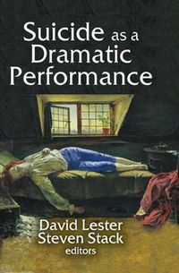 Cover image for Suicide as a Dramatic Performance