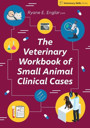 Cover image for The Veterinary Workbook of Small Animal Clinical Cases