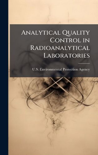 Cover image for Analytical Quality Control in Radioanalytical Laboratories