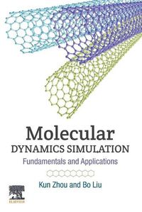 Cover image for Molecular Dynamics Simulation: Fundamentals and Applications