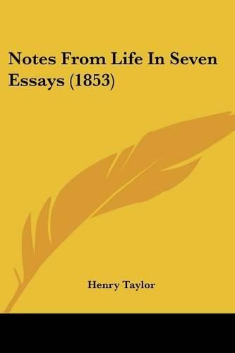 Notes from Life in Seven Essays (1853)