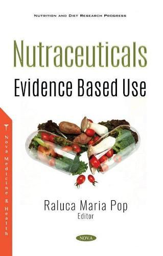 Cover image for Nutraceuticals: Evidence Based Use