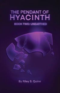 Cover image for The Pendant of Hyacinth: Unearthed