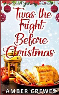 Cover image for Twas the Fright Before Christmas
