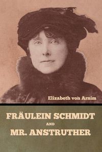 Cover image for Fraeulein Schmidt and Mr. Anstruther