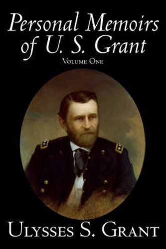 Cover image for Personal Memoirs of U. S. Grant, Volume One