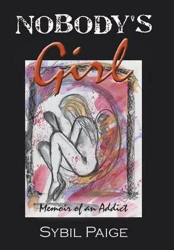 Cover image for Nobody's Girl: An Incredible Story About Finding Freedom