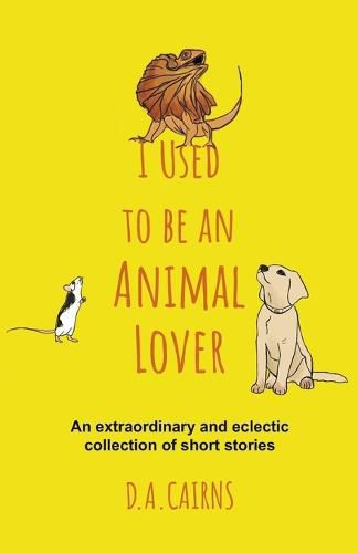 Cover image for I Used to be an Animal Lover