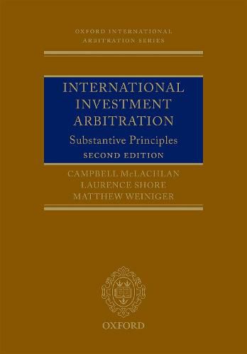 International Investment Arbitration: Substantive Principles