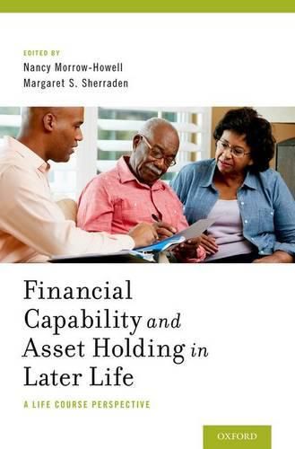 Cover image for Financial Capability and Asset Holding in Later Life: A Life Course Perspective