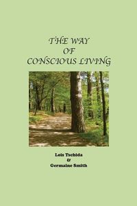 Cover image for The Way of Conscious Living