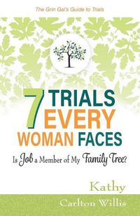 Cover image for 7 Trials Every Woman Faces: Is Job a Member of My Family Tree?