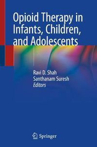 Cover image for Opioid Therapy in Infants, Children, and Adolescents