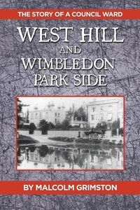 Cover image for West Hill and Wimbledon Park Side