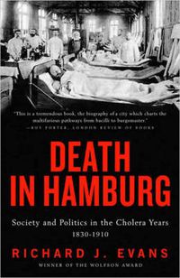 Cover image for Death in Hamburg: Society and Politics in the Cholera Years