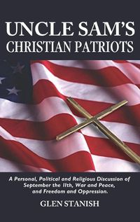 Cover image for Uncle Sam's Christian Patriots