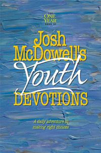 Cover image for Josh Mcdowells Youth Devotions: A Daily Adventure in Making Right Choices