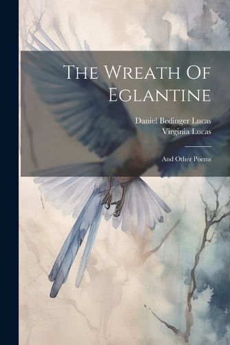 The Wreath Of Eglantine