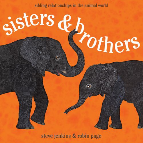 Cover image for Sisters and Brothers: Sibling Relationships in the Animal World