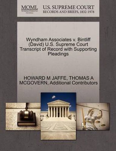 Cover image for Wyndham Associates V. Bintliff (David) U.S. Supreme Court Transcript of Record with Supporting Pleadings