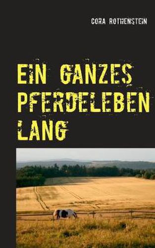 Cover image for Ein ganzes Pferdeleben lang