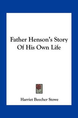 Cover image for Father Henson's Story of His Own Life