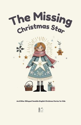 The Missing Christmas Star And Other Bilingual Swedish-English Christmas Stories for Kids