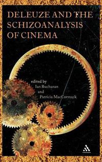 Cover image for Deleuze and the Schizoanalysis of Cinema
