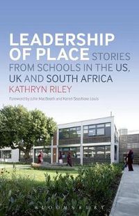 Cover image for Leadership of Place: Stories from Schools in the US, UK and South Africa