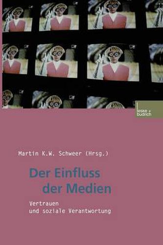 Cover image for Der Einfluss Der Medien: Vertrauen Und Soziale Verantwortung