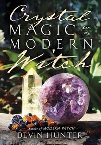 Cover image for Crystal Magic for the Modern Witch