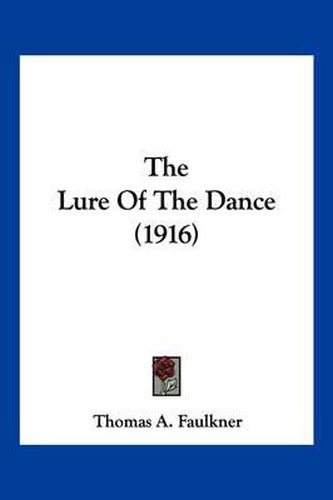 Cover image for The Lure of the Dance (1916)