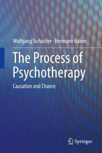 Cover image for The Process of Psychotherapy: Causation and Chance