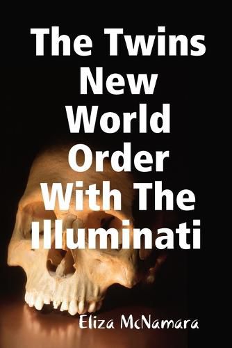 Cover image for The Twins New World Order with the Illuminati