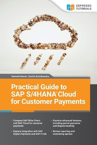 Cover image for Practical Guide to SAP S/4HANA Cloud for Customer Payments