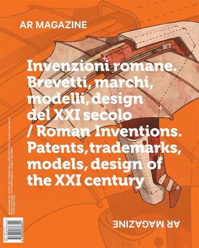 Cover image for AR Magazine 122: Roman Inventions, Patents, Trademarks, Models, Design of the XXI Century