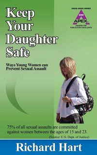 Cover image for Keep Your Daughter Safe: Ways Young Women Can Prevent Sexual Assault