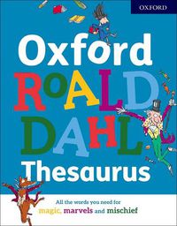 Cover image for Oxford Roald Dahl Thesaurus