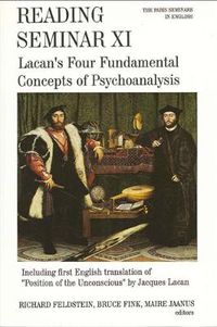 Cover image for Reading Seminar XI: Lacan's Four Fundamental Concepts of Psychoanalysis: The Paris Seminars in English