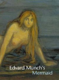 Cover image for Edvard Munch's Mermaid