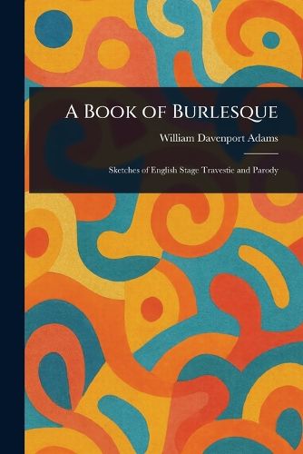 Cover image for A Book of Burlesque