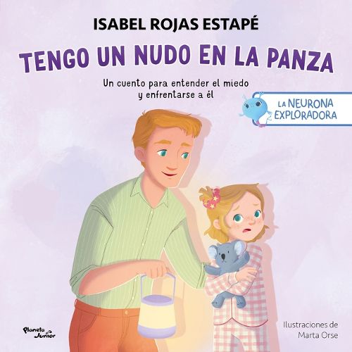 Cover image for Tengo Un Nudo En La Panza: Un Cuento Para Entender El Miedo Y Enfrentarse a El / A Knot in My Tummy: A Story about Understanding and Facing Fear