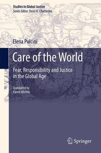 Cover image for Care of the World: Fear, Responsibility and Justice in the Global Age