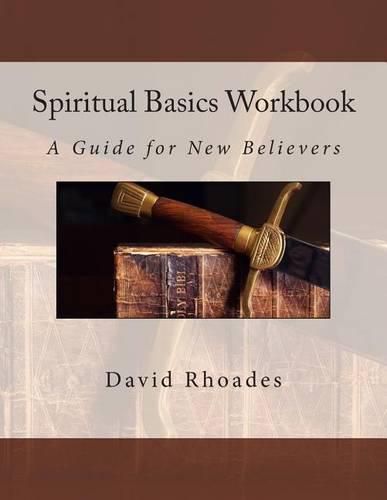 Cover image for Spiritual Basics Workbook: A Guide for New Believers