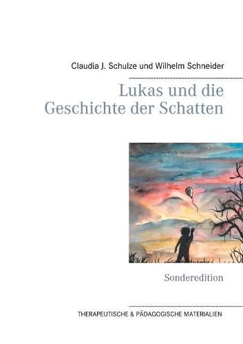 Cover image for Lukas und die Geschichte der Schatten: Sonderedition