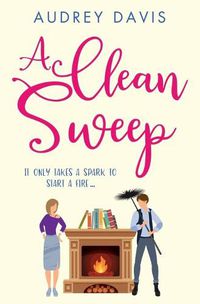 Cover image for A Clean Sweep: A laugh-out-loud tale of love, lies and second chances ...