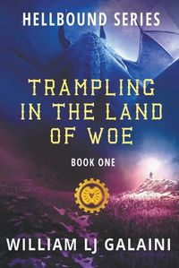 Cover image for Trampling in the Land of Woe