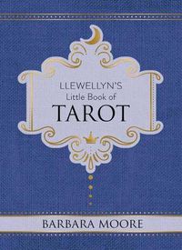 Cover image for Llewellyn's Little Book of Tarot: Llewellyn's Little Books #8