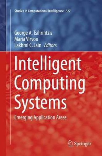 Cover image for Intelligent Computing Systems: Emerging Application Areas