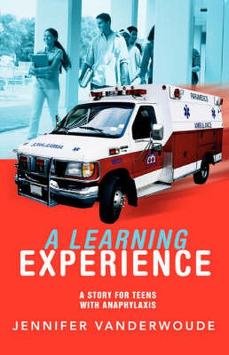 Cover image for A Learning Experience: A Story For Teens With Anaphylaxis